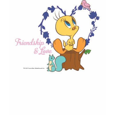 Tweety "Friendship And Love" t shirts