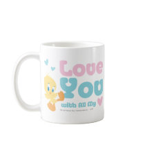 Tweety "Love You With All My Heart" Mugs