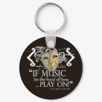 Twelfth Night Music Quote keychains by shakespeareshoppe Twelfth Night Music Quote keychains