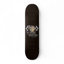 Twelfth Night Music Quote Custom Skateboard