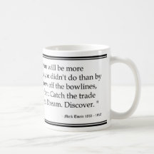 "Twenty years from now..." Mug