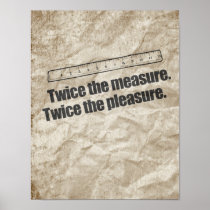 TWICE THE MEASURE TWICE THE PLEASURE POSTERS