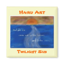Twilight Sun Haiku Art Magnet by Reflekshins Twilight Sun Haiku Art Magnet