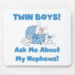 Twin Boys Ask About My Nephew mousepads