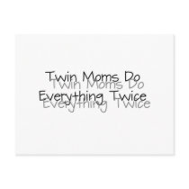 Twin Moms Do Everything Twice postcards