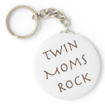 Twin Moms Rock Key Chains