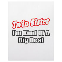 Twin Sister...Big Deal letterhead by Shirts_For_Twins Twin Sister...Big Deal letterhead
