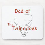 Twinadoes Dad mousepads