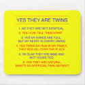 Twins Questions Fraternal Yellow mousepads