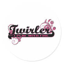 Twirler: I Play With Fire Round Stickers