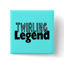 Twirling Legend Pinback Buttons