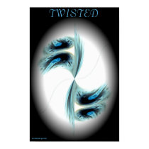 TWISTED posters by CoolBreezeLady TWISTED posters