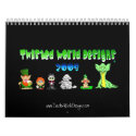Twisted World Designs 2008 Calendar by cimmerrian Twisted World Designs 2008 Calendar