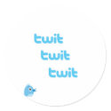 Twit Twit Twit Twitter! stickers