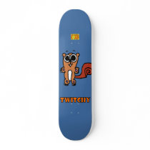 Twitchy Board skateboards