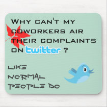Twitter Complaints Alteration 11 mousepads