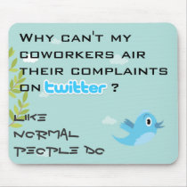 Twitter Complaints Alteration 12 mousepads