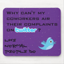 Twitter Complaints Alteration 9 mousepads
