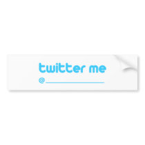 twitter me @ bumper stickers