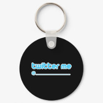 twitter me @ keychains by TwitterShirts twitter me @ keychains