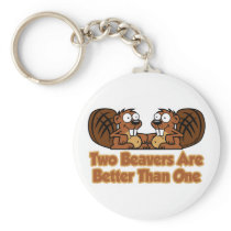 Two Beavers Are Better Than One Key Chains