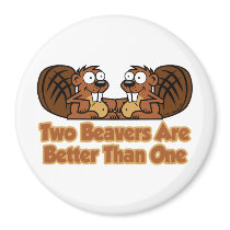 Two Beavers Are Better Than One Refrigerator Magnets