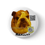 Two Bulldog Brand Really? Button