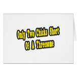 Two Chicks Short of a Threesome Greeting Card