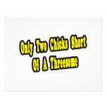 Two Chicks Short of a Threesome Invite