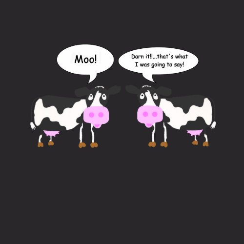 Two Cows Joke T-Shirt shirt