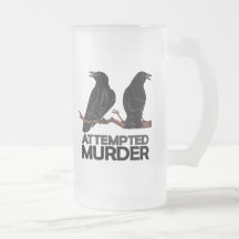 Two Crows = Attempted Murder Coffee Mugs