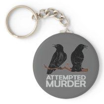 Two Crows = Attempted Murder keychains