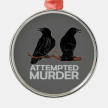 Two Crows = Attempted Murder Christmas Tree Ornaments