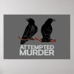 Two Crows = Attempted Murder Posters