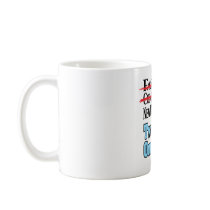 Two Down, One To Go Coffee Mugs
