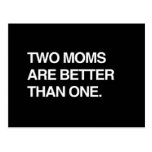 TWO MOMS ARE BETTER THAN ONE POSTCARDS