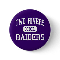 Two Rivers - Raiders - High - Two Rivers Wisconsin buttons