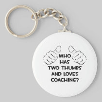 Two Thumbs and Loves Coaching Key Chain