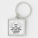 Two Thumbs .. Financial Analyst Keychain