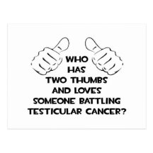 Two Thumbs .. Loves Someone .. Testicular Cancer Postcards