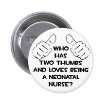 Two Thumbs .. Neonatal Nurse Pin