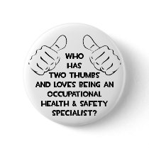 Two Thumbs .. Occupational Health Specialist Pinback Button