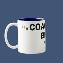 Two-tone mug - 'A coach is your beacon...' mugs