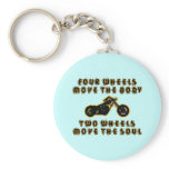 TWO WHEELS MOVE THE SOUL keychains