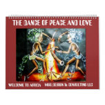 two woman dancer, THE DANCE OF PEACE AND LOVE, ... Wall Calendars