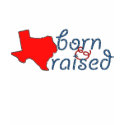 TX Born & Raised Tee t-shirts