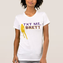 TXT ME, BRETT TSHIRTS