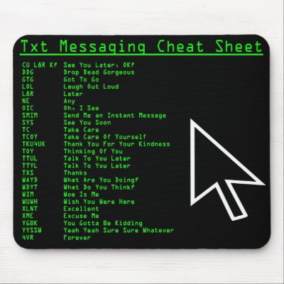 Txt Messaging Cheat Sheet Mouse Mat by hmaprk