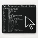 Txt Messaging Cheat Sheet mousepads