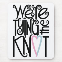 Tying the Knot Mousepad